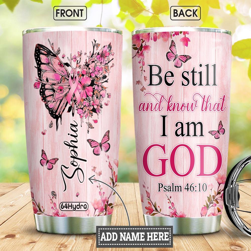 BRC Faith Be Still Personalized Stainless Steel Tumbler