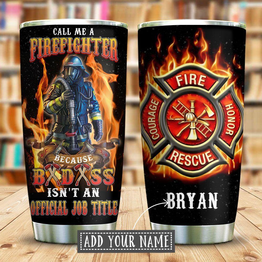 Call Me Firefighter Personalized Stainless Steel Tumbler