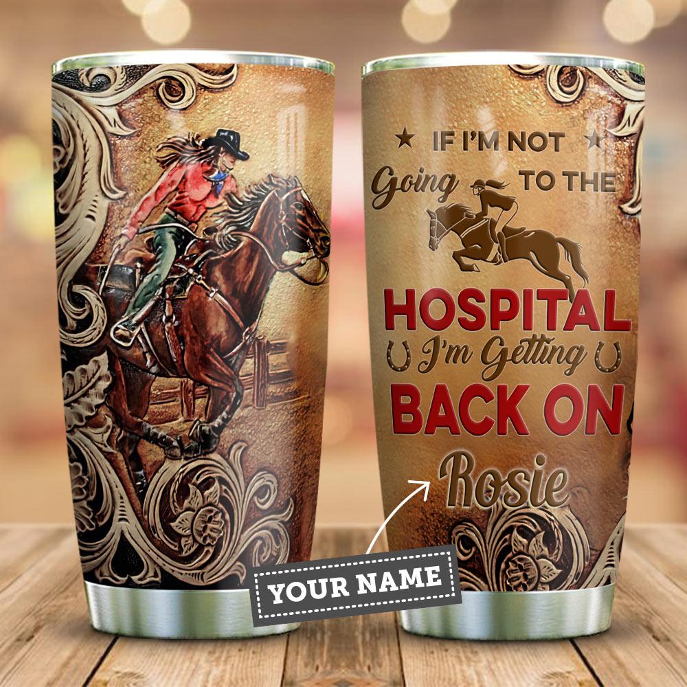 Cowgirl I Am Getting Back On Leather Style Personalized Stainless Steel Tumbler