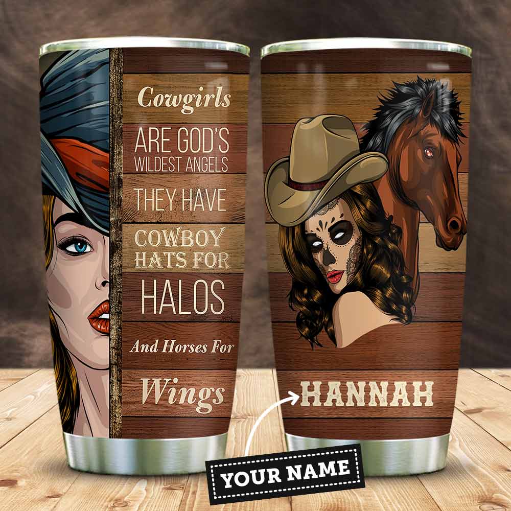 Cowgirls Are Gods Wildest Angels Personalized Stainless Steel Tumbler