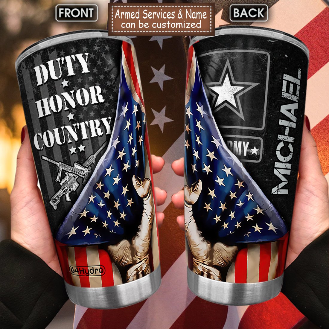 Customized Duty Honor Country Armed Forces AMY Stainless Steel Tumbler