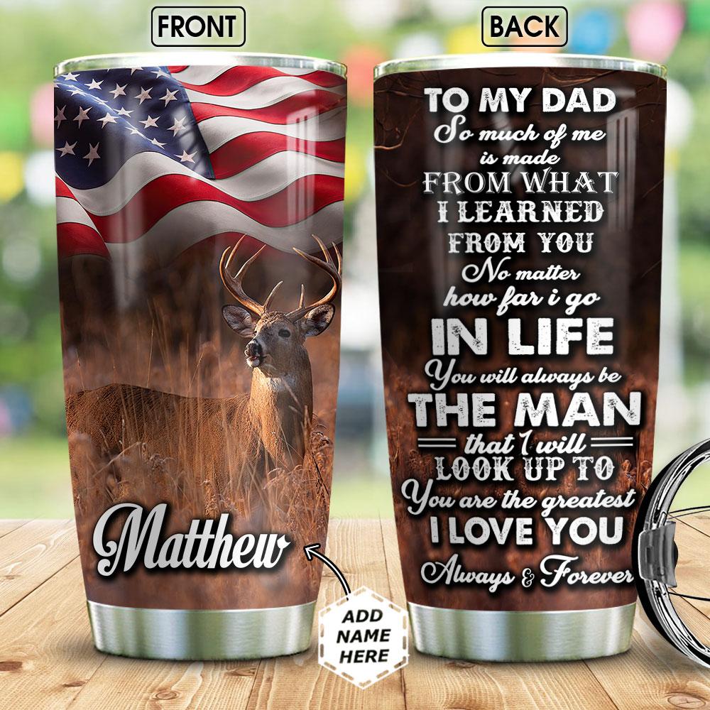 Deer To My Dad Personalized Stainless Steel Tumbler
