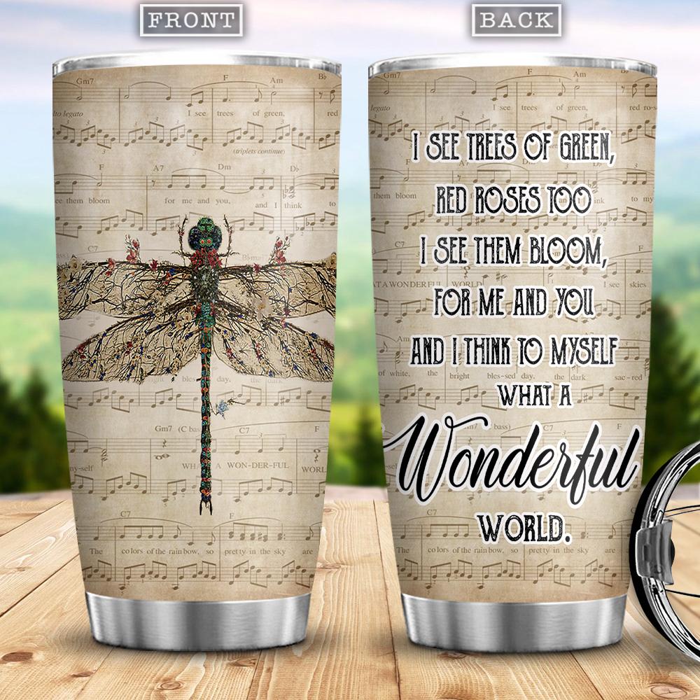 Dragonfly What A Wonderful World Gift For Dragonfly Lover Present Idea For Dragonfly Lover Meaning Dragonfly Quotes Stainless Steel Tumbler