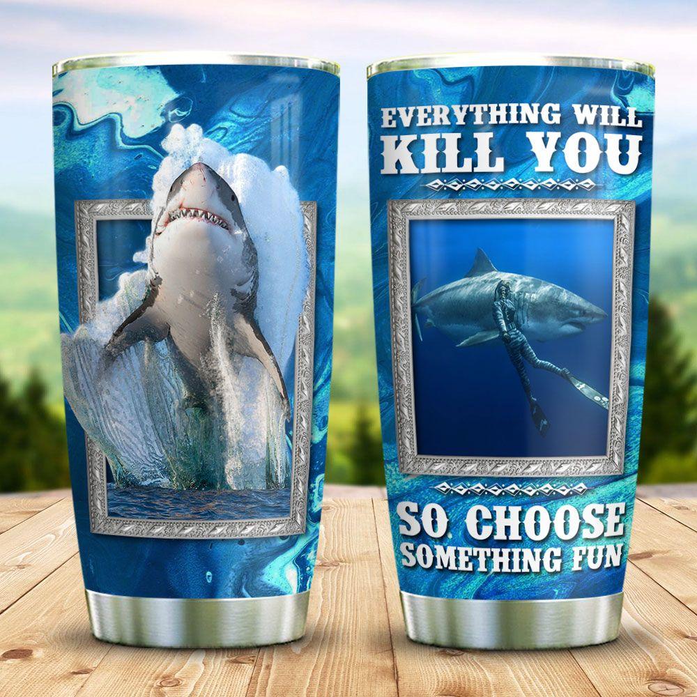 Funny Sharks Will Kill You Stainless Steel Tumbler