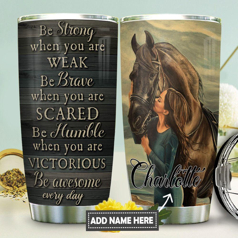 Horse Be Brave Personalized Stainless Steel Tumbler