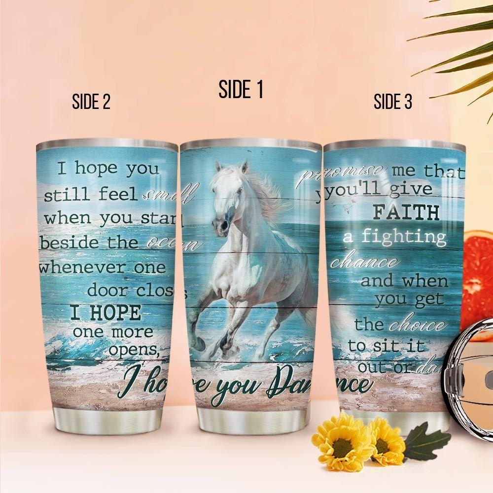 Horse I Hope You Dance Stainless Steel Tumbler