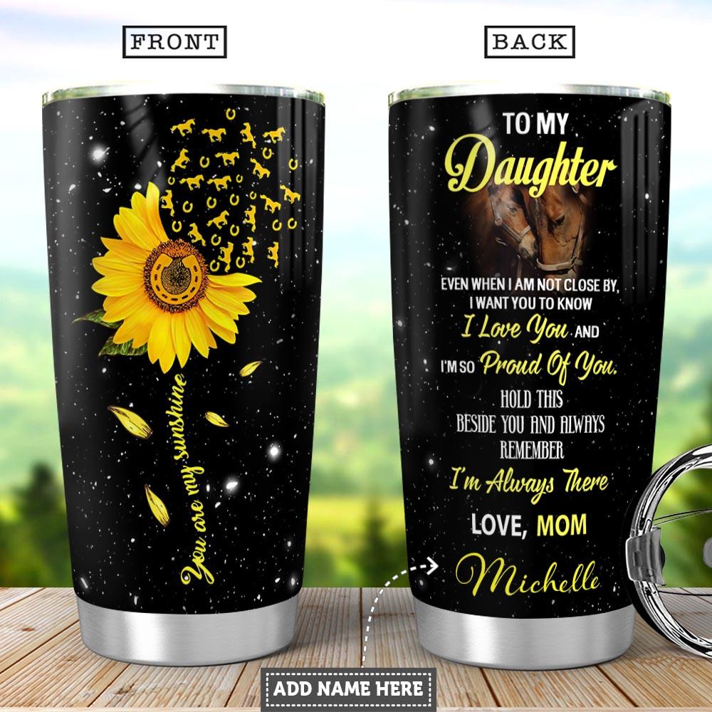 Horse To My Daughter Personalized Stainless Steel Tumbler