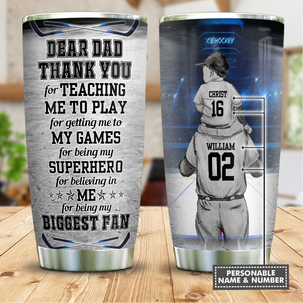 Ice Hockey With Your Daddy Customize Personalized Stainless Steel Tumbler