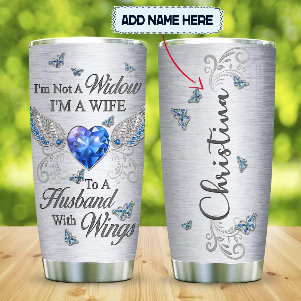 Im Not A Widow Personalized Stainless Steel Tumbler