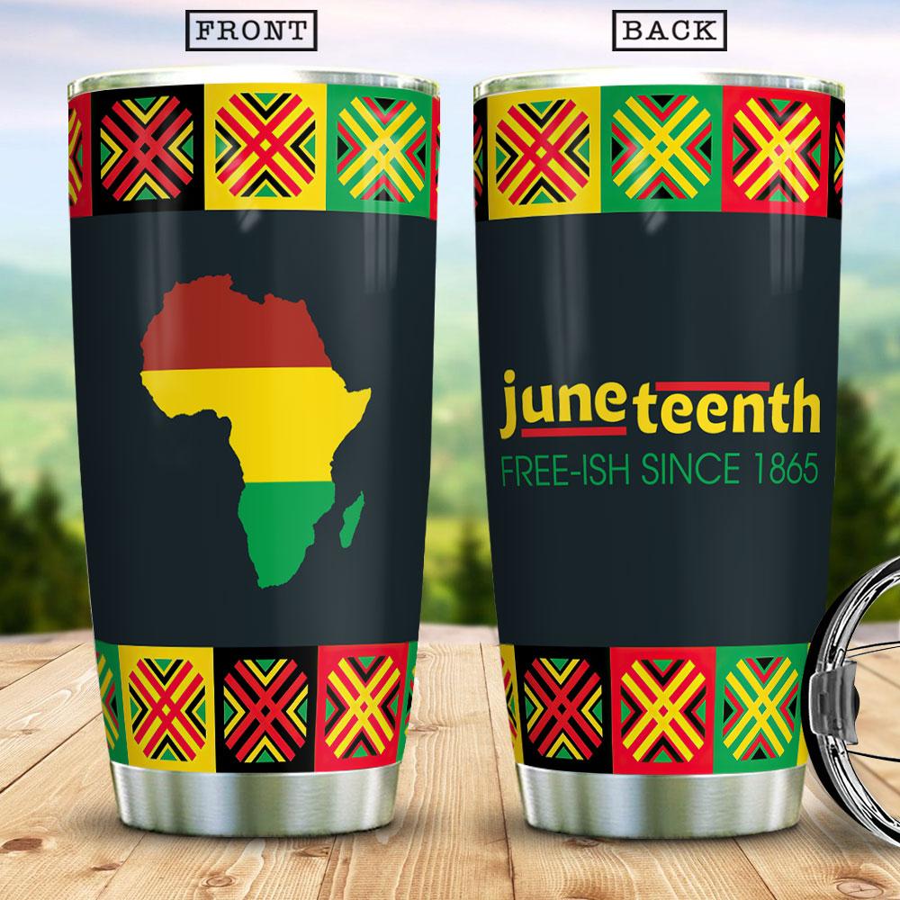 Juneteenth Free Ish Since 1865 Africa Map Africa American Independence Day African Black Stainless Steel Tumbler