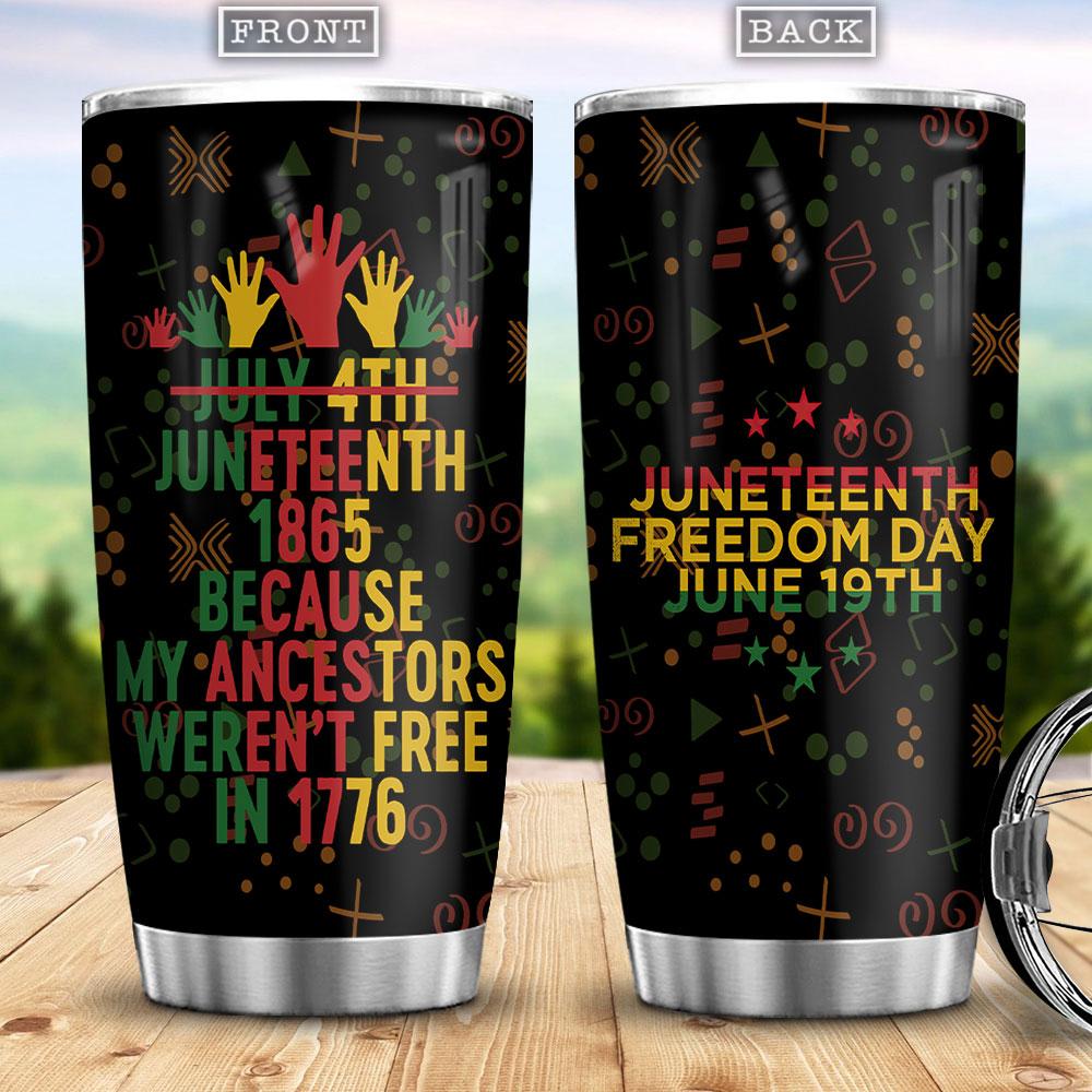Junteenth 1865 Freedomday June 19TH Africa American Independence Day African Black Stainless Steel Tumbler