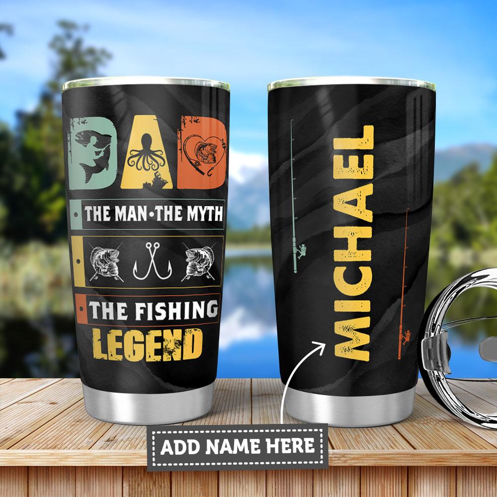 My Dad The Fishing Legend Personalized Stainless Steel Tumbler