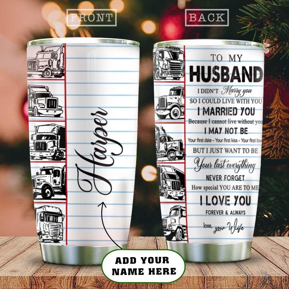 My Husband Trucker Personalized Stainless Steel Tumbler
