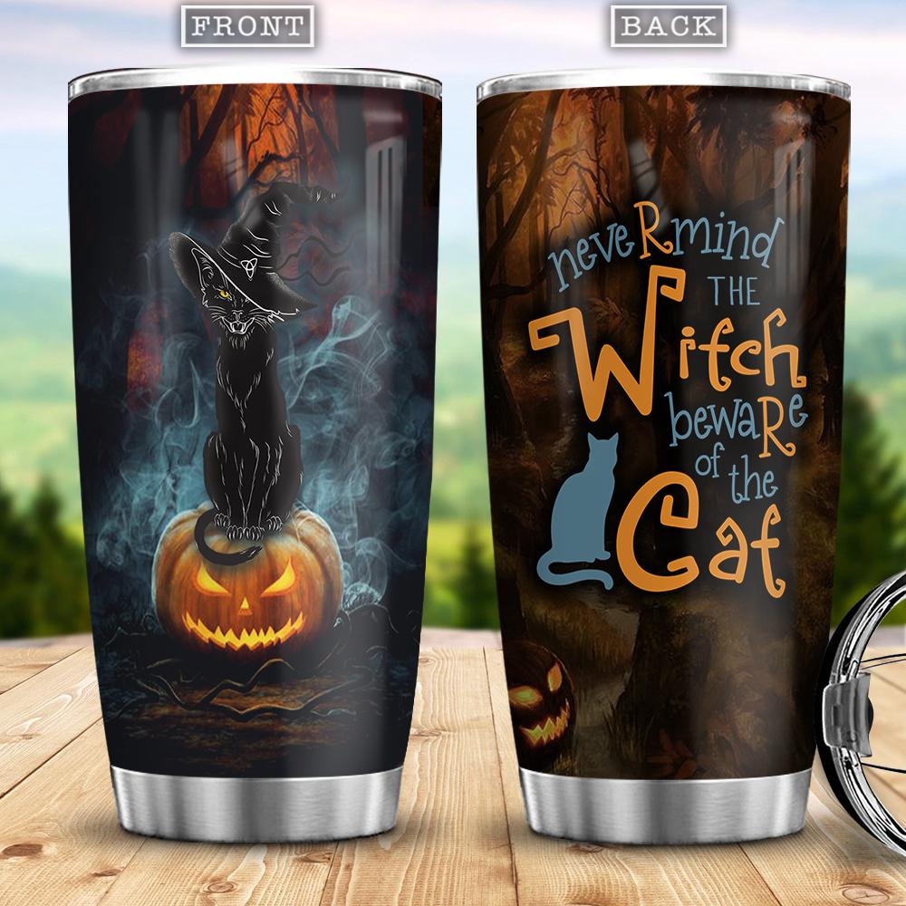 Nevermind The Witch Beware Of The Cat Witch Black Cat Scary Cat Boo Ghost Scary Pumpkin Trick Or Treat Halloween Stainless Steel Tumbler