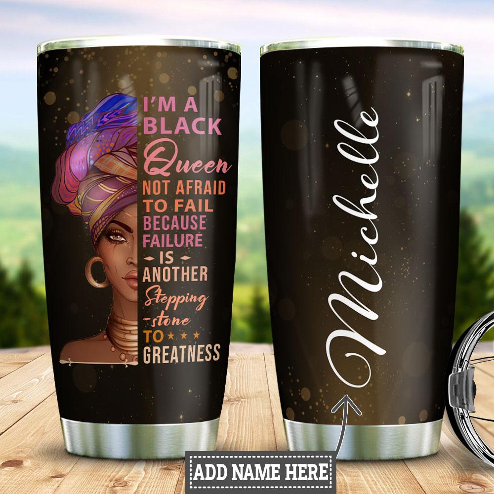 Personalized Black Women Not Afraid Stainless Steel Tumbler