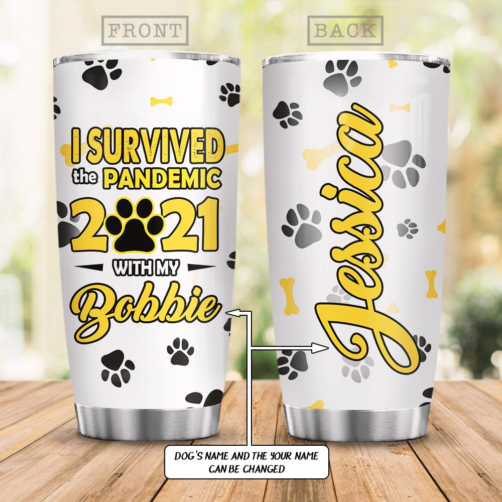 Personalized Dog Pandemic Survived Stainless Steel Tumbler
