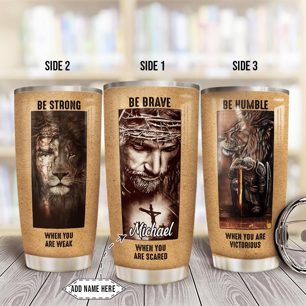 Personalized Faith Strong Brave Humble Stainless Steel Tumbler