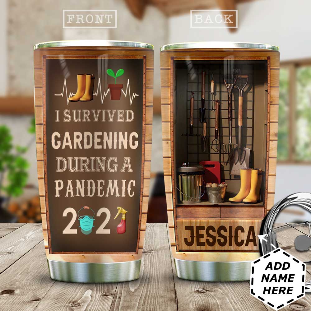 Personalized Gardening Survive During Pandemic Full Object Stainless Steel Tumbler