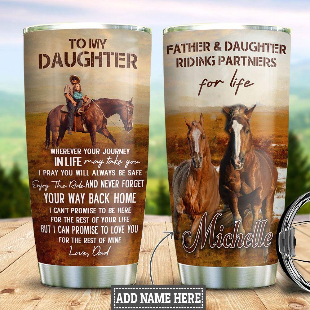 Personalized Horse Dad To Daughter Stainless Steel Tumbler