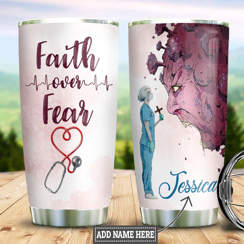 Personalized Nurse Faith Over Fear Stainless Steel Tumbler