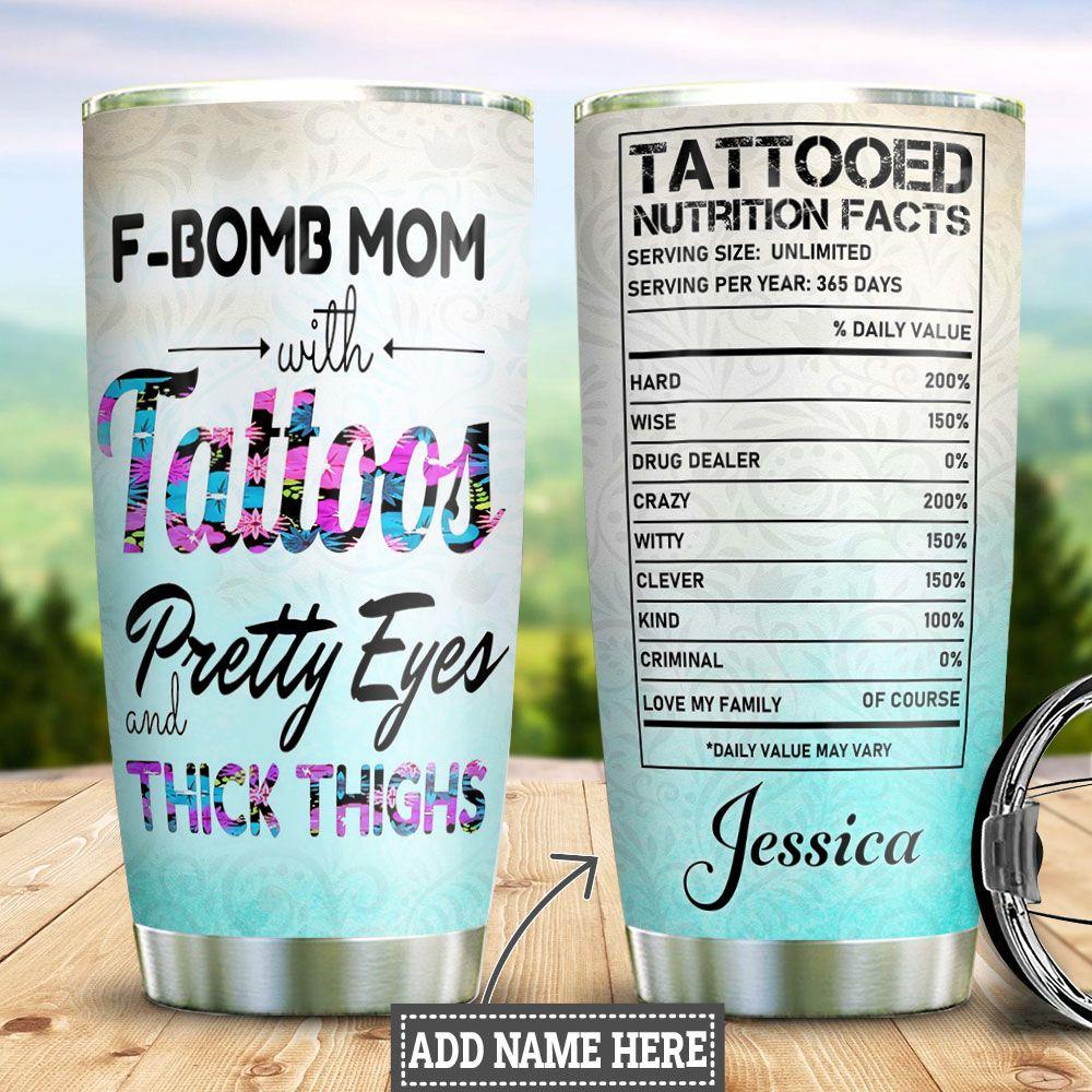 Personalized Tattoo Mom Facts Stainless Steel Tumbler