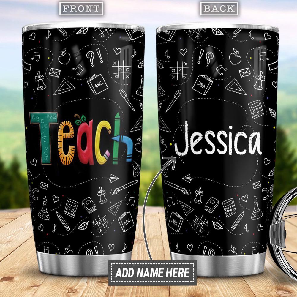 Personalized Teacher Teach Stainless Steel Tumbler