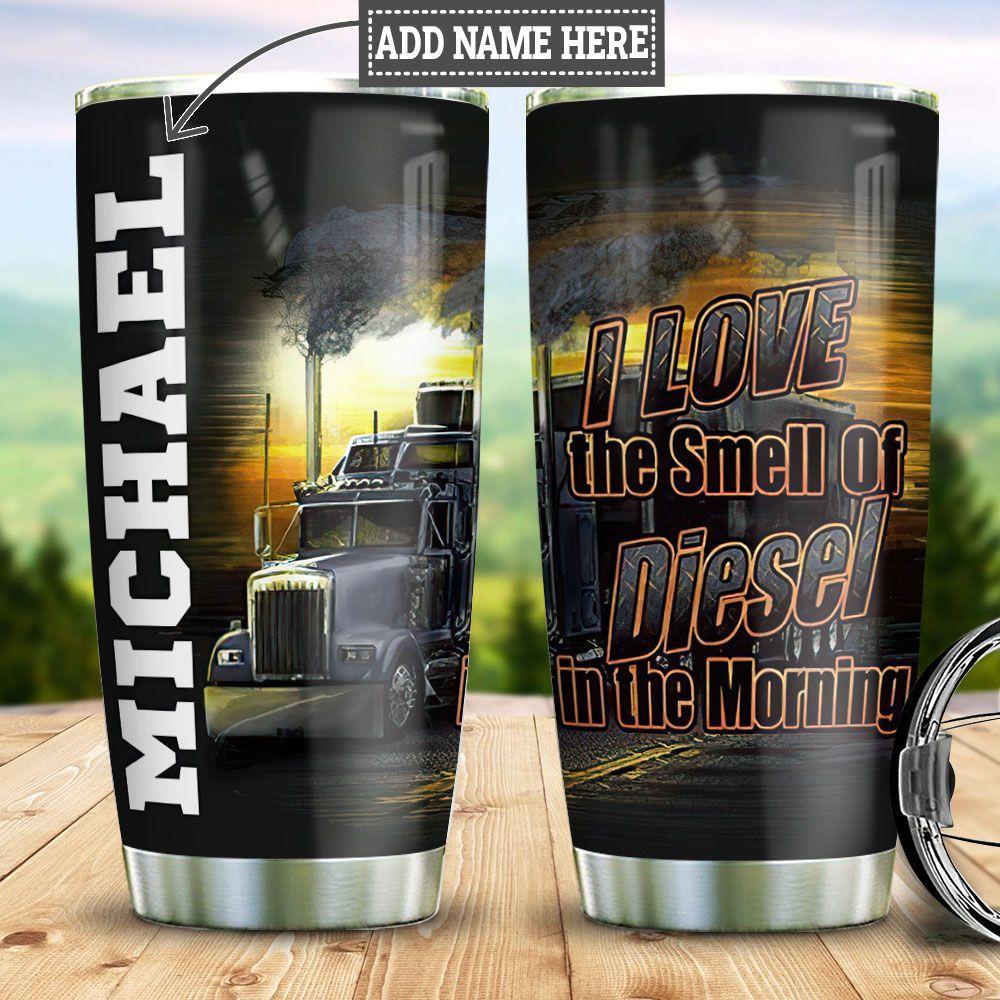 Personalized Trucker Diesel Smell Stainless Steel Tumbler