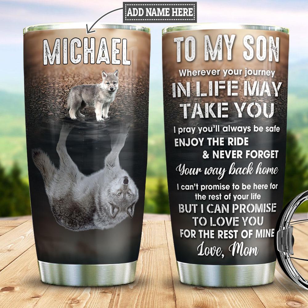 Personalized Wolf Mom To Son Stainless Steel Tumbler