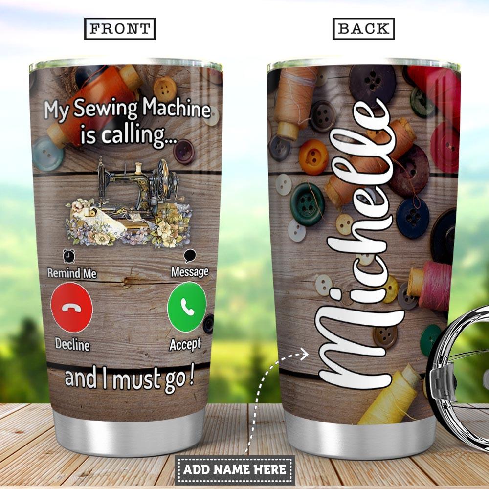 Sewing Calling Personalized Stainless Steel Tumbler