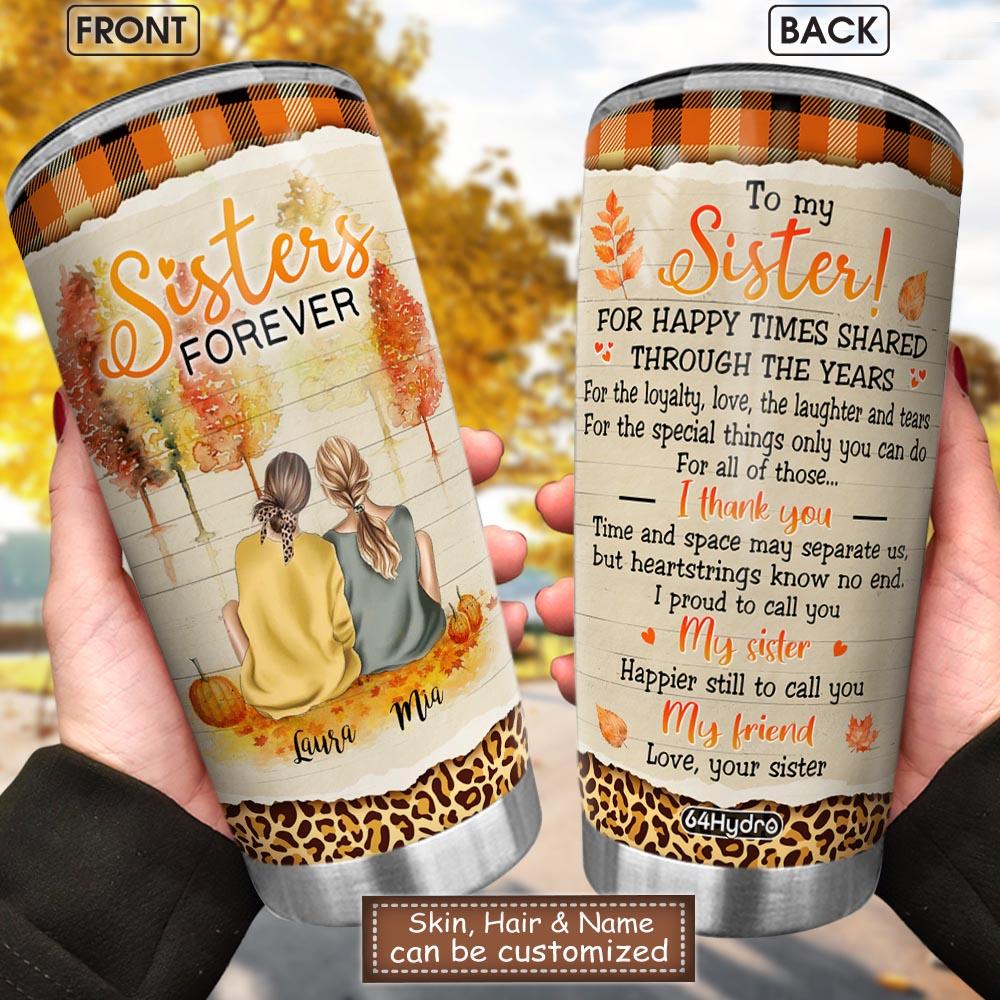 Sisters Forever Customized Stainless Steel Tumbler