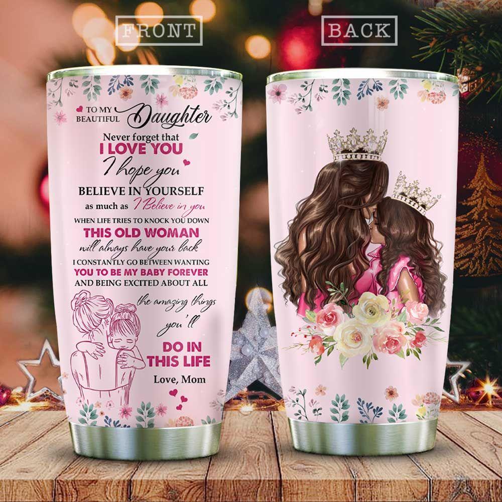 Special Gift For My Daughter Stainless Steel Tumbler