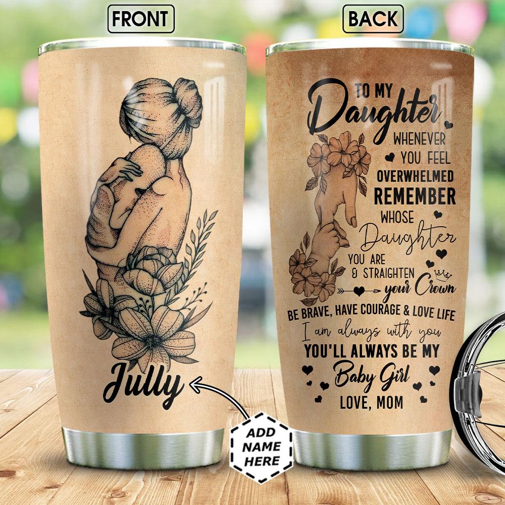 Tattooed Mom To My Daughter Personalized Stainless Steel Tumbler