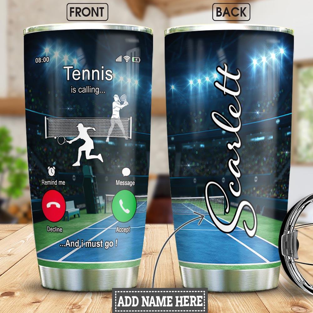 Tennis Is Calling Personalized Stainless Steel Tumbler