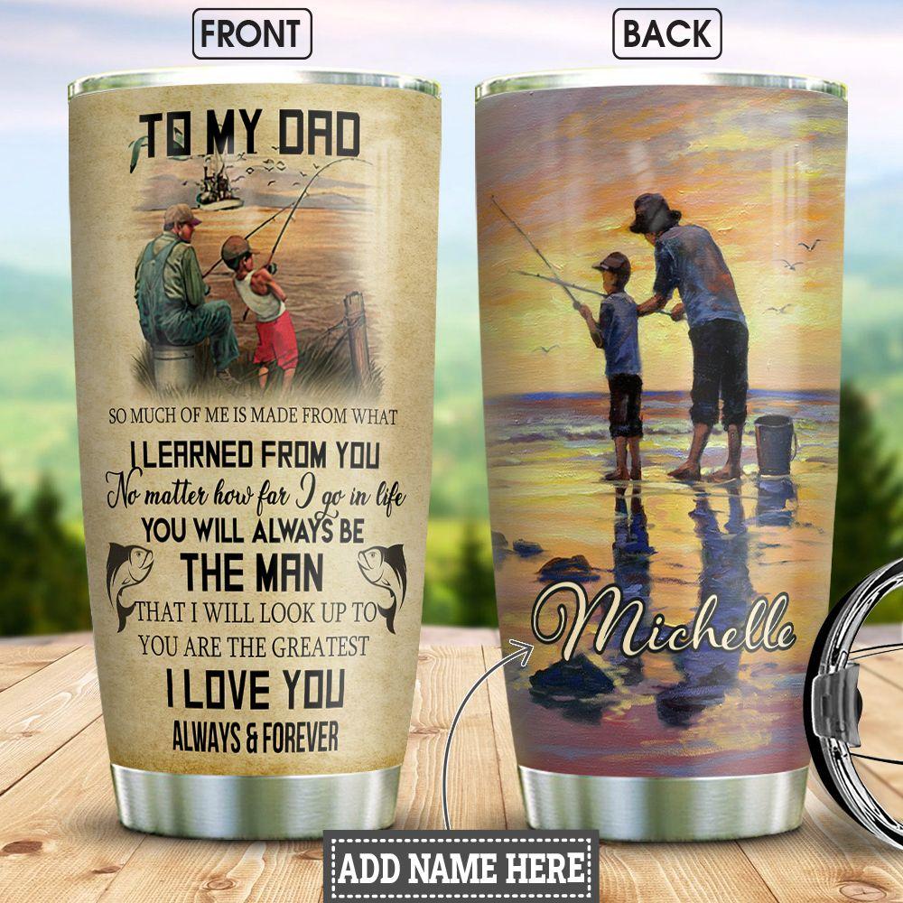 To My Dad Fishing Personalized Stainless Steel Tumbler