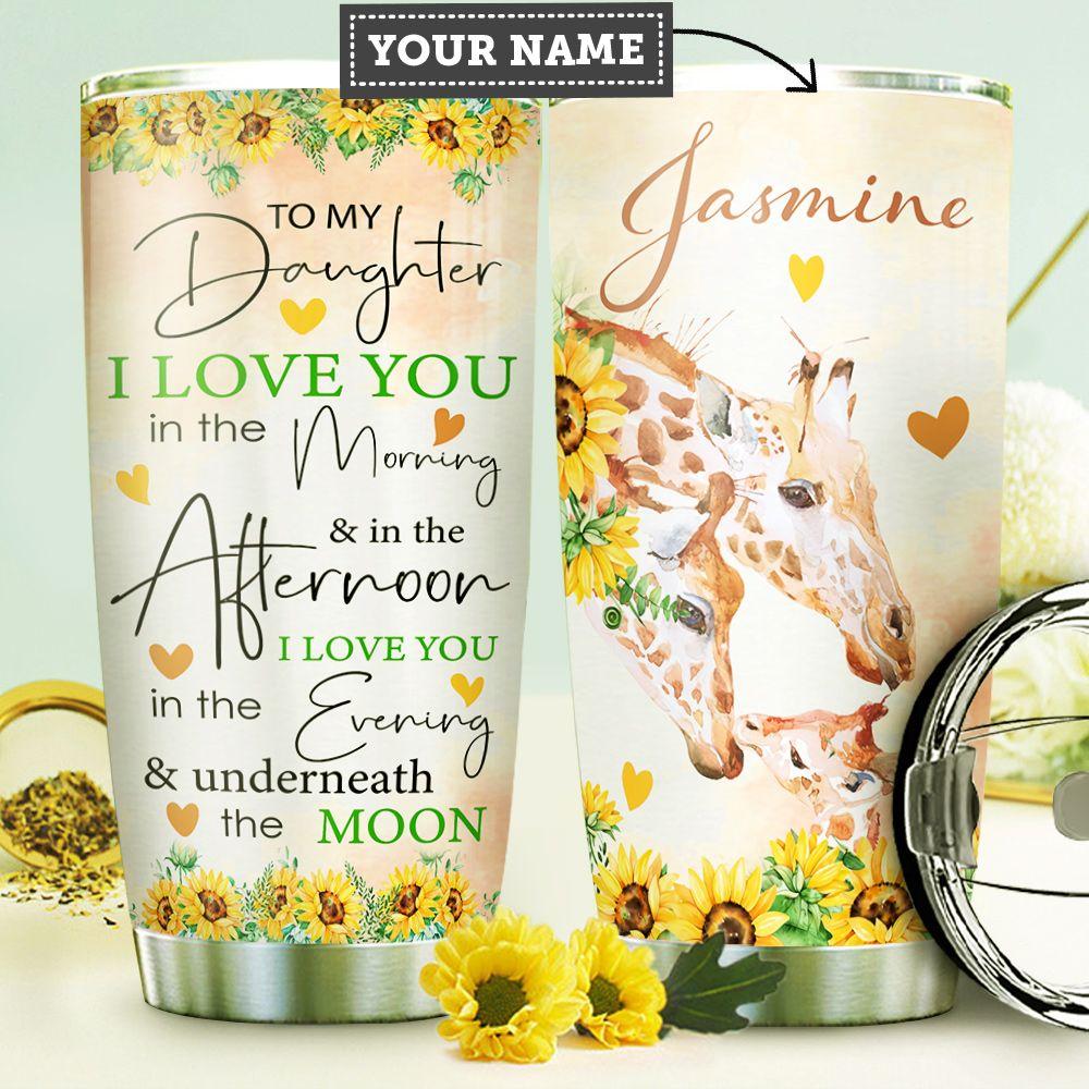 To My Daughter Giraffe Personalized Stainless Steel Tumbler