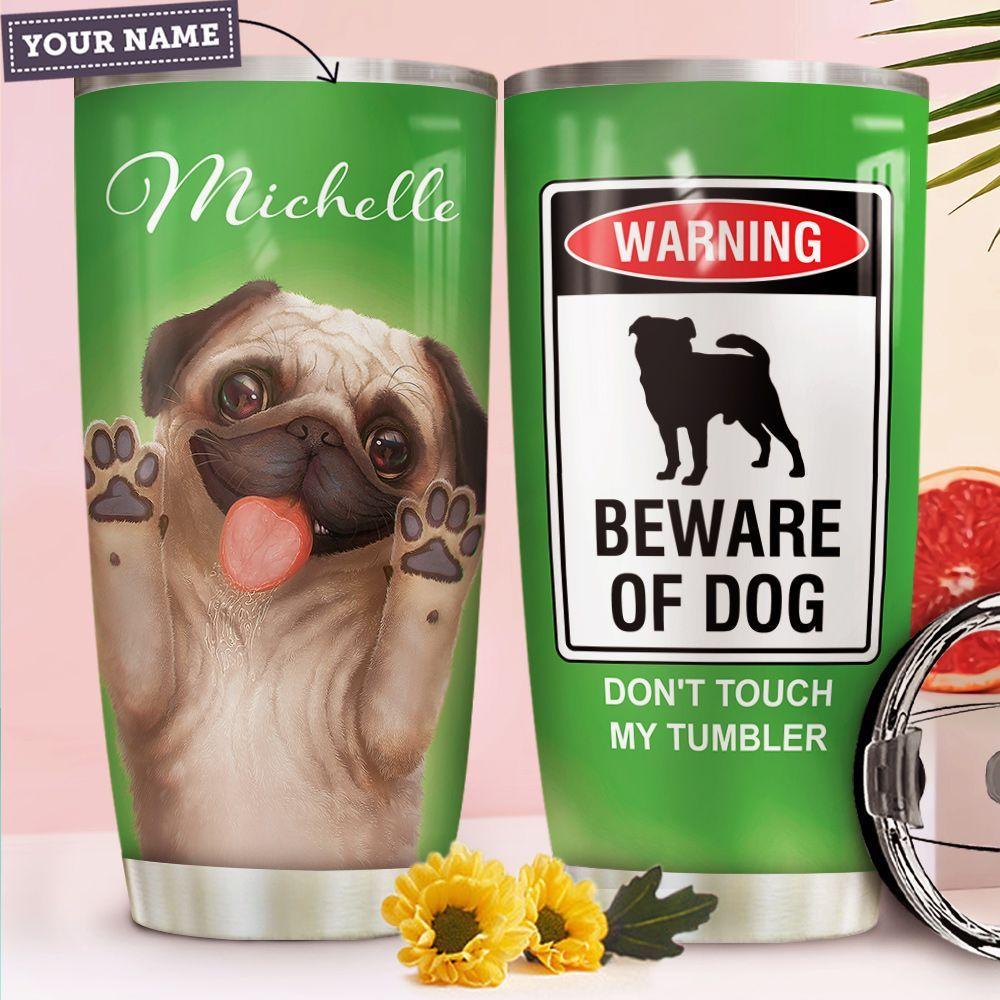 Warning Pug Personalized Stainless Steel Tumbler
