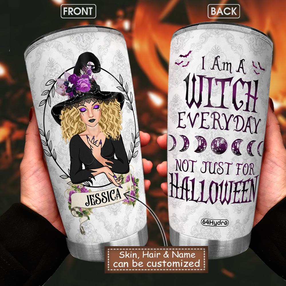 WIT I Am A Witch Everyday Customized Stainless Steel Tumbler