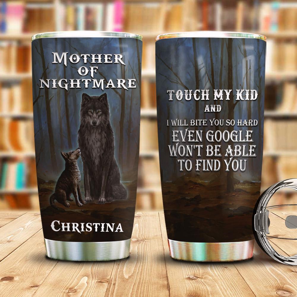 Wolf Mother Of Nightmare Personalized Stainless Steel Tumbler
