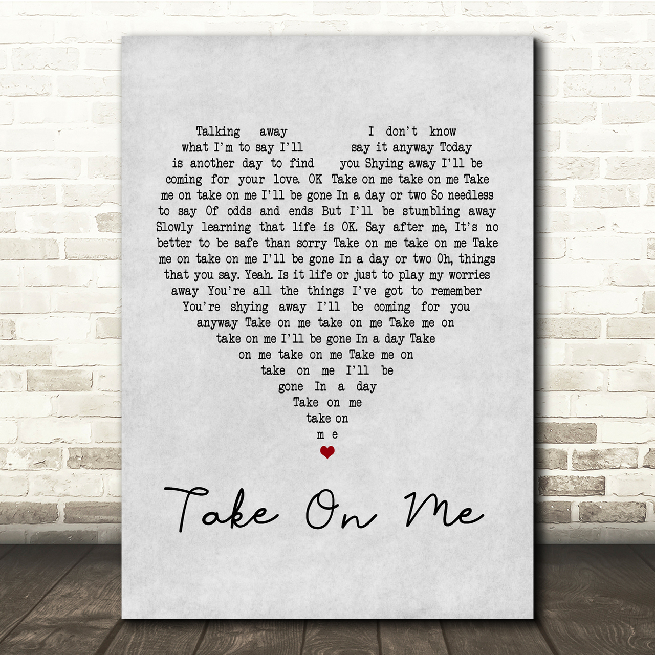 A-ha Take On Me Grey Heart Song Lyric Quote Print