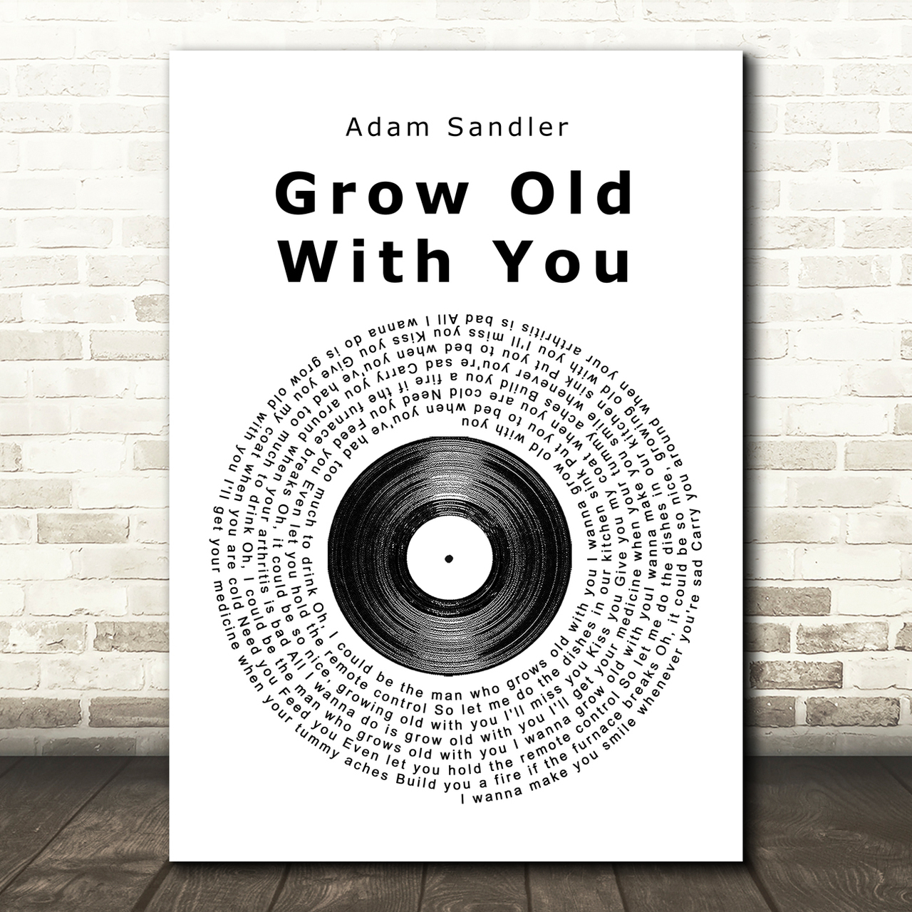 Adam Sandler Grow Old With You Vinyl Record Song Lyric Print