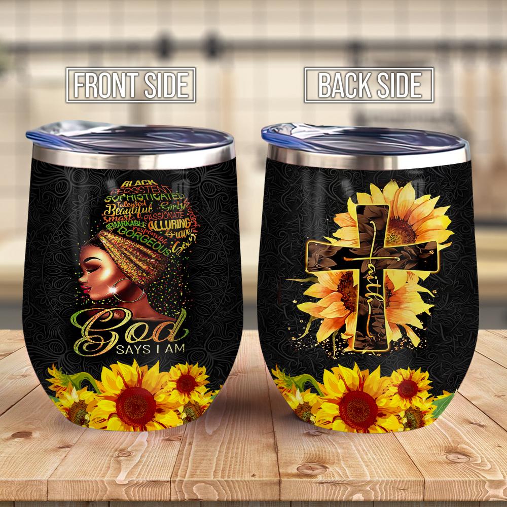 African American God Say I Am Black Queen With God Faith Afro Women Wine Tumbler Black Girl Gift Wine Tumbler