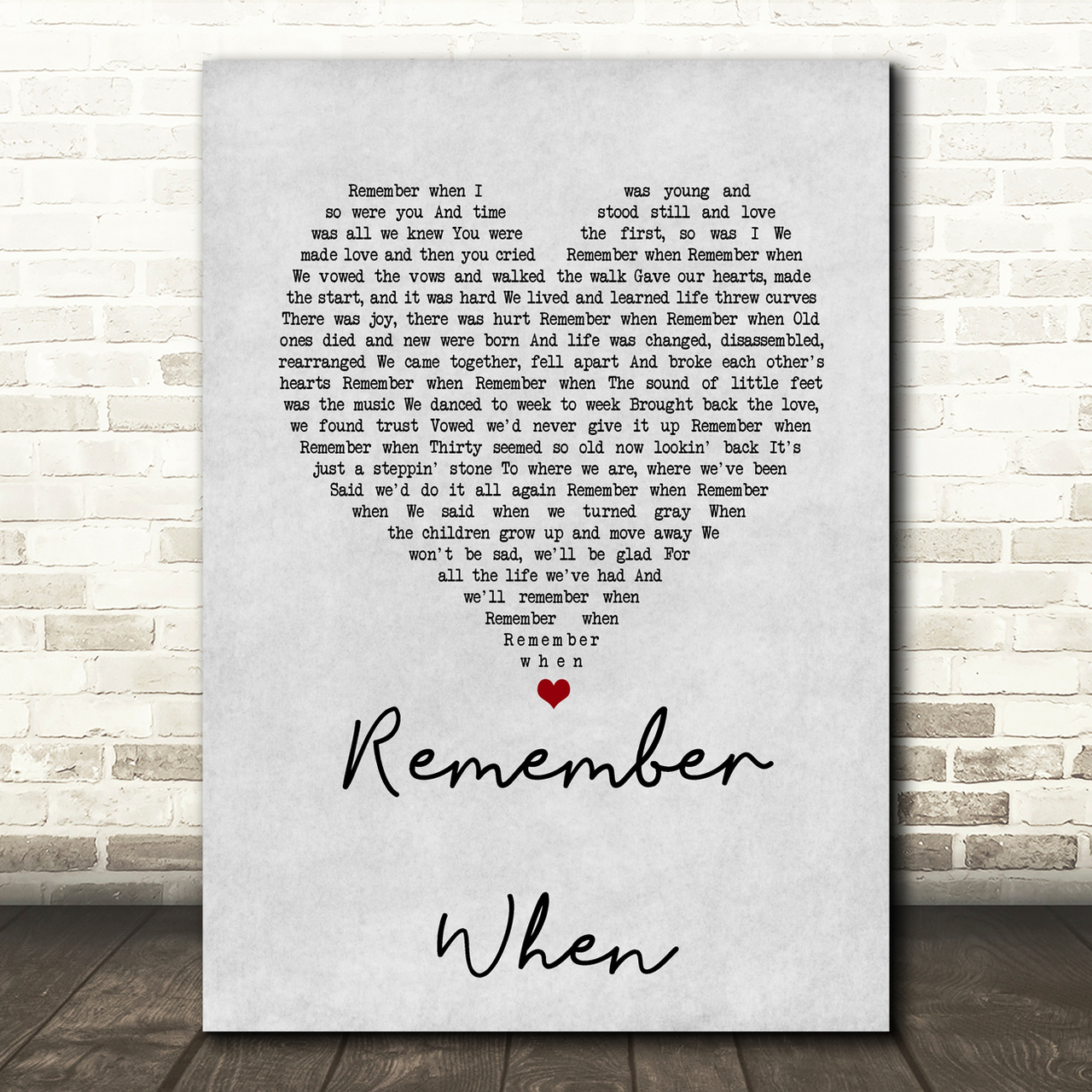 Alan Jackson Remember When Grey Heart Song Lyric Quote Print