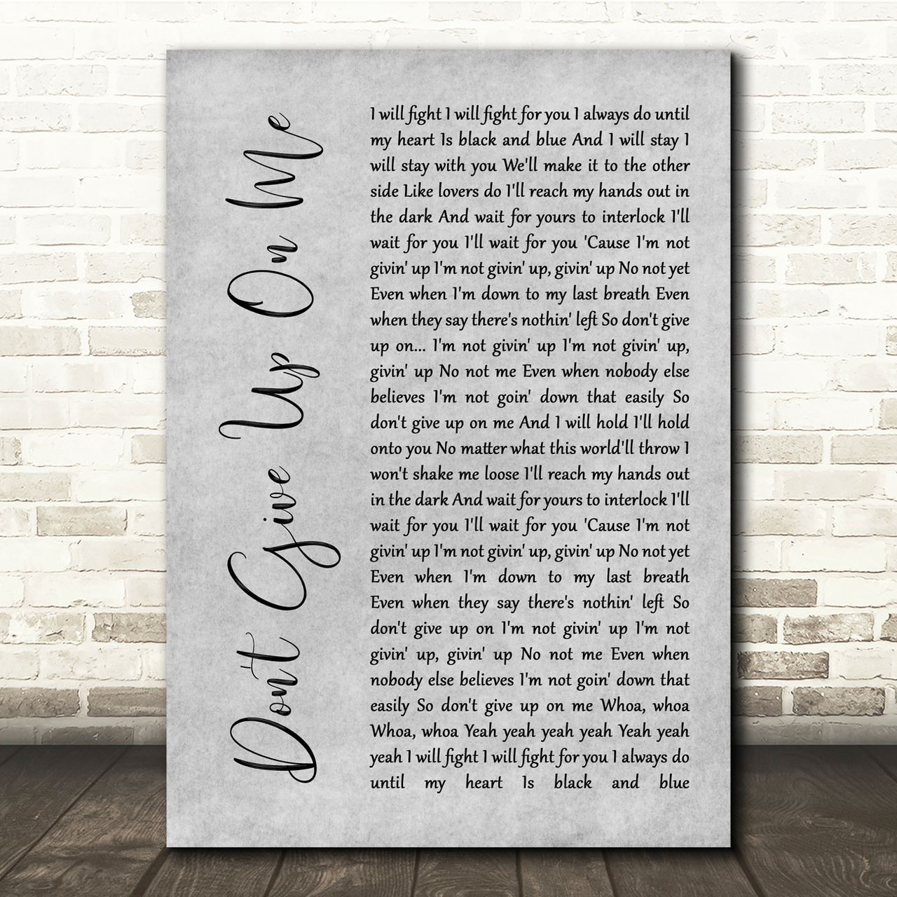 Andy Grammer Don't Give Up On Me Grey Rustic Script Song Lyric Quote Music Poster Print