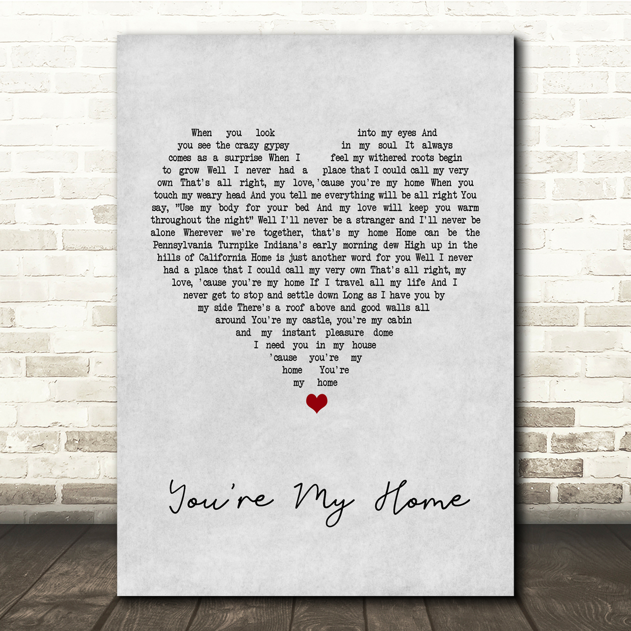 Billy Joel You're My Home Grey Heart Song Lyric Quote Print