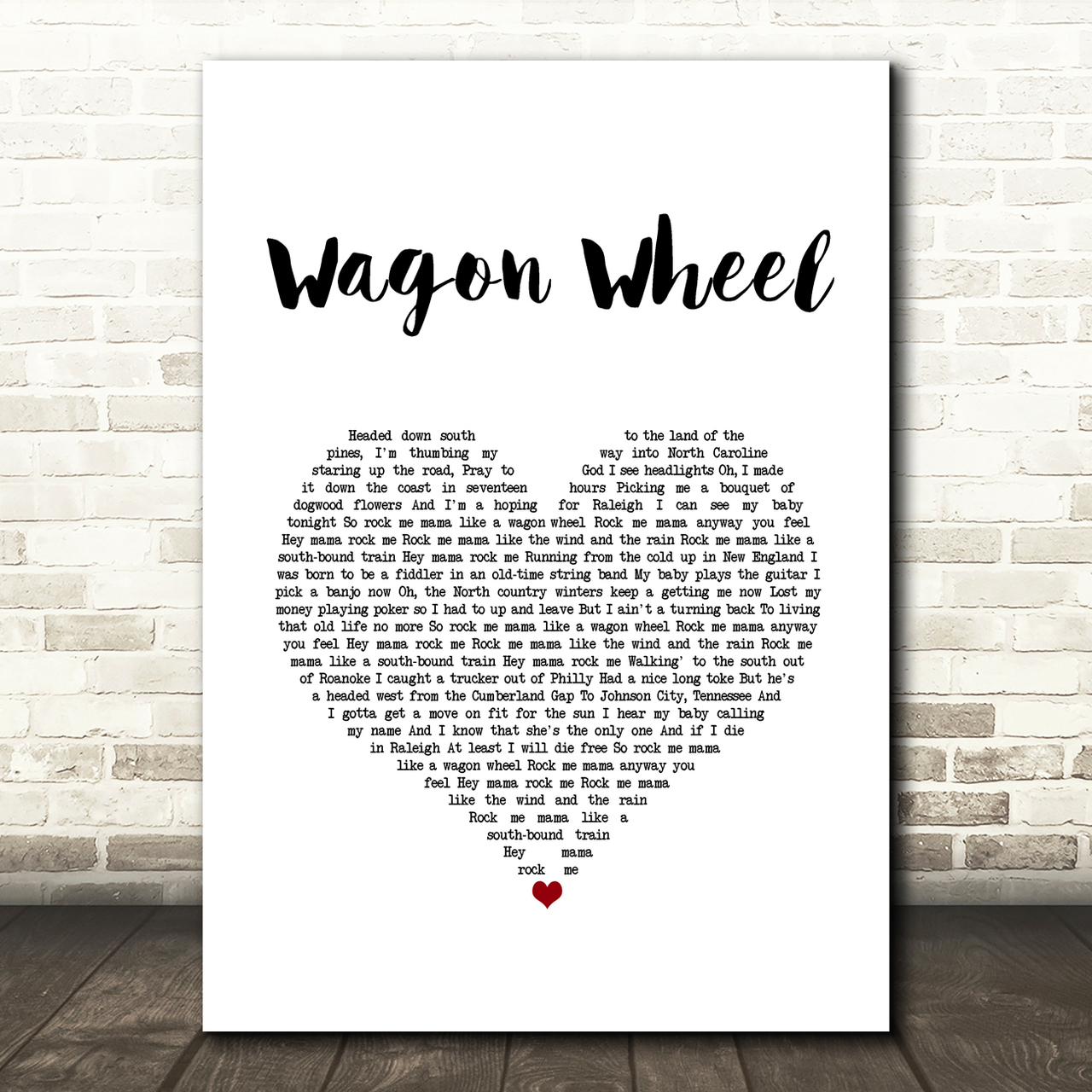 Bob Dylan Wagon Wheel White Heart Song Lyric Art Print