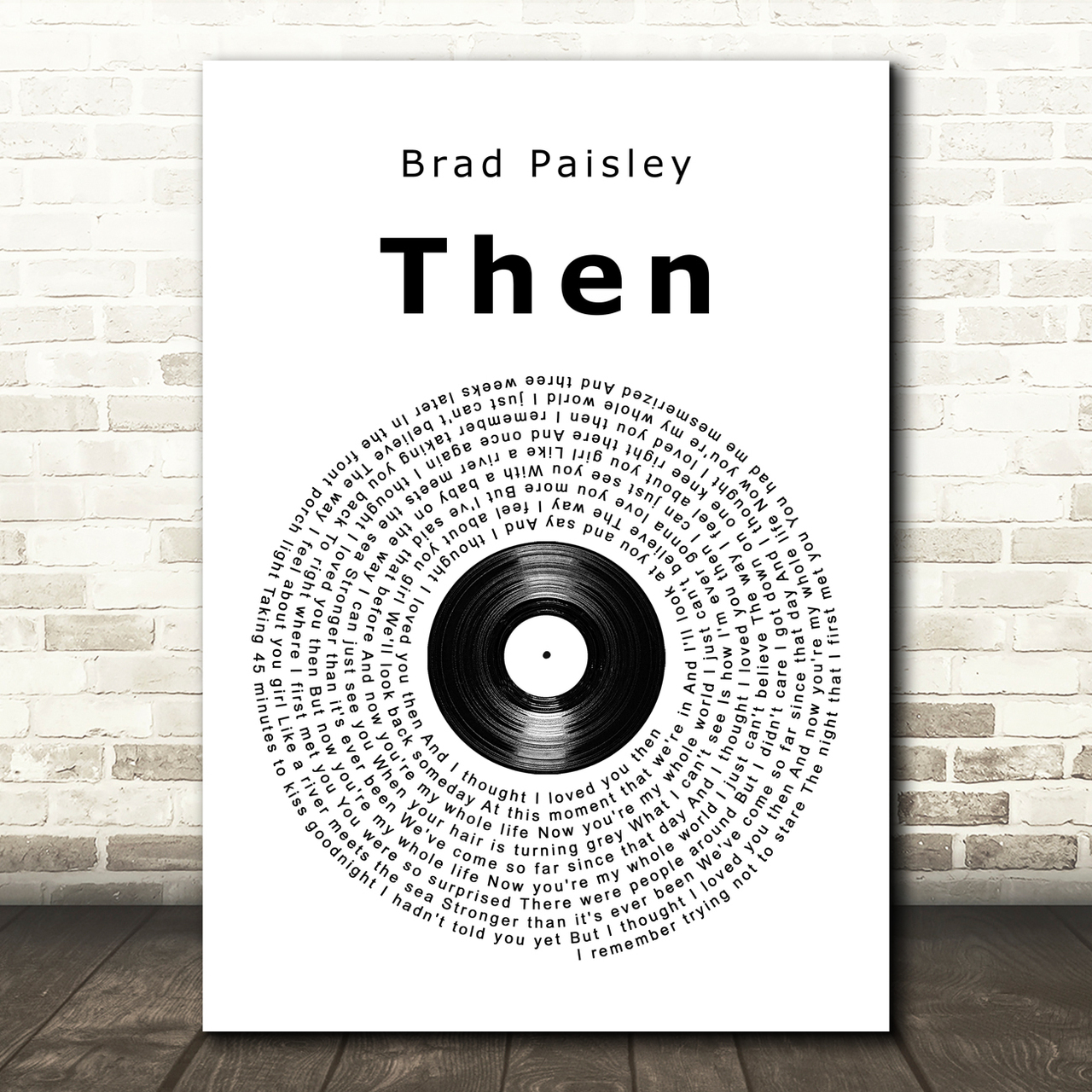Brad Paisley Then Vinyl Record Song Lyric Quote Print