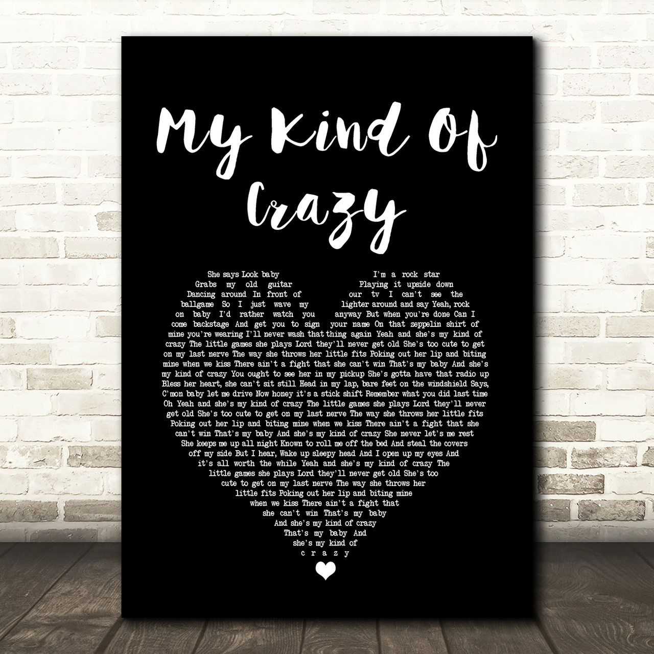 Brantley Gilbert My Kind Of Crazy Black Heart Song Lyric Quote Music Poster Print