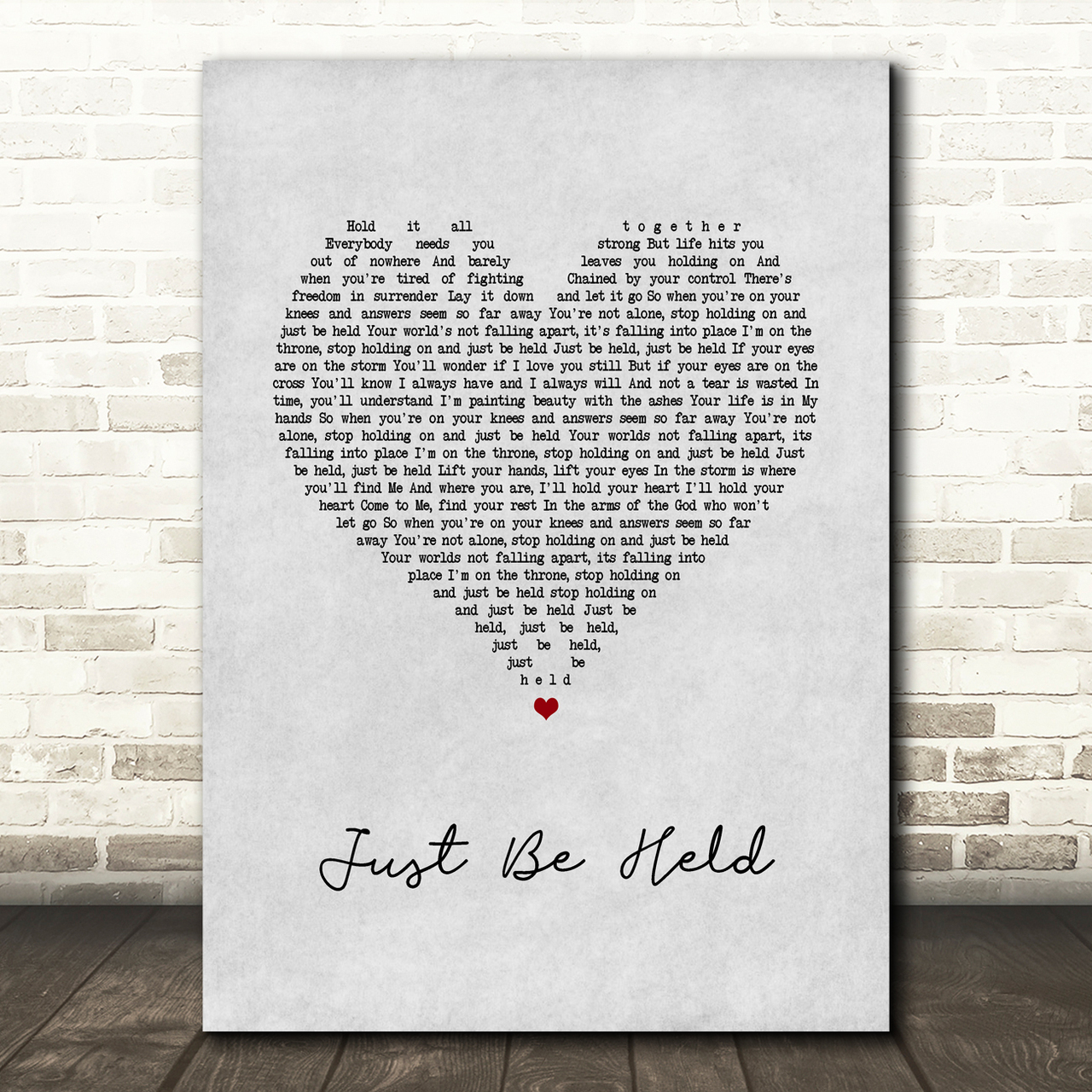 Casting Crowns Just Be Held Grey Heart Song Lyric Wall Art Print