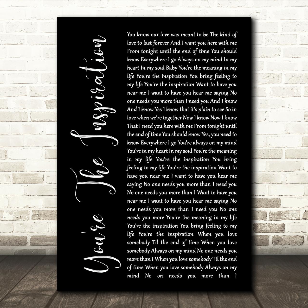 Chicago You're The Inspiration Black Script Song Lyric Music Print