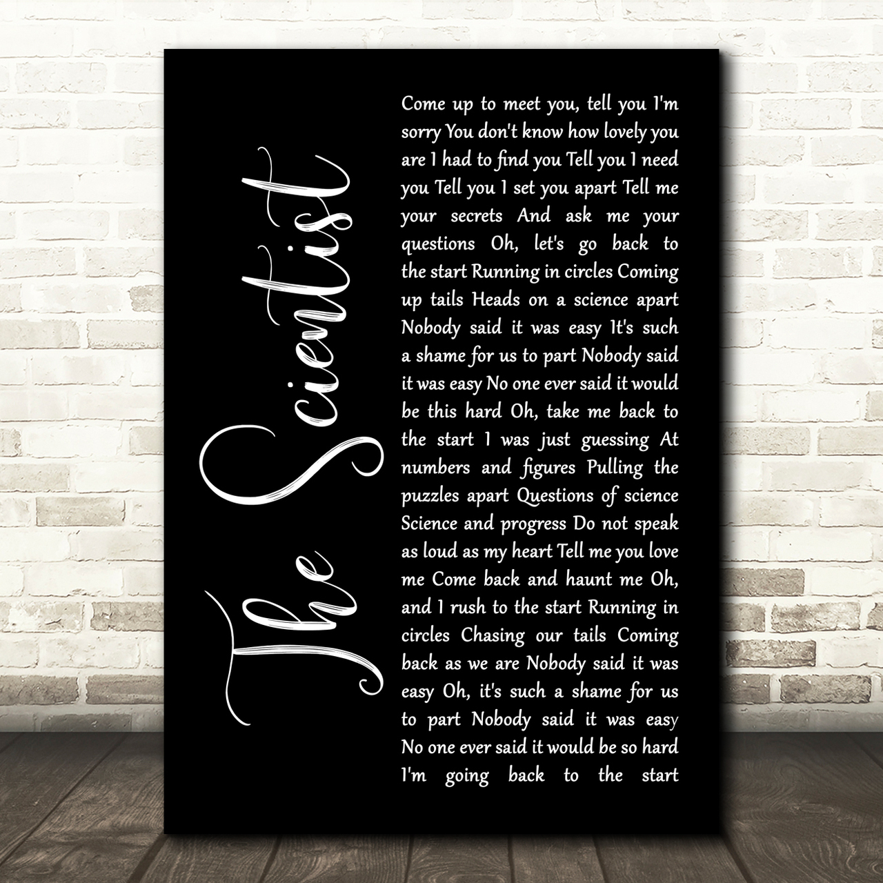 Coldplay The Scientist Black Script Song Lyric Quote Print